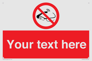 Custom prohibition Use of smart glasses prohibited